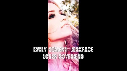 Emily Osment- Jerkface Loser Boyfriend