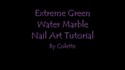 Extreme Green Water Marble Nail Art Tutorial - Addicted to Color Series