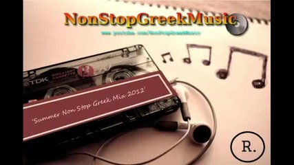 Summer Non Stop Greek Mix 2012 by Rive [ 5 of 6 ] Nonstopgreekmusic