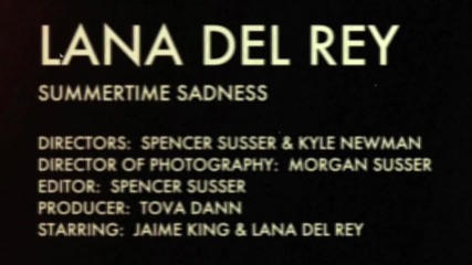 Hd lana Del Rey - Summertime Sadness официално видео H D
