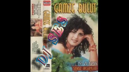Gamze Bulut o benim olsun