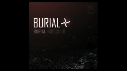Burial - Spaceape