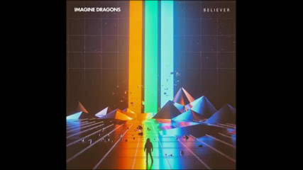 *2017* Imagine Dragons - Believer