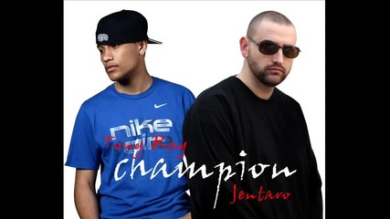 Jentaro & Tony Ray - champion