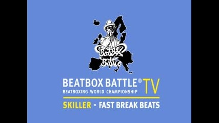Skiller the Beatbox World Champion - Beatbox Battle Tv
