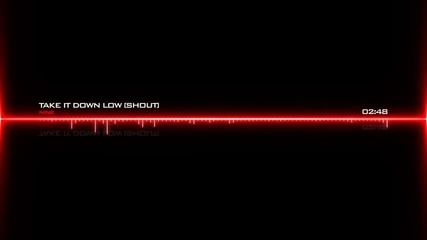 Nine - Take It Down Low