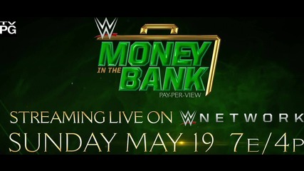 Seize Your Opportunity at Money in the Bank – Sunday, May 19 on WWE Network