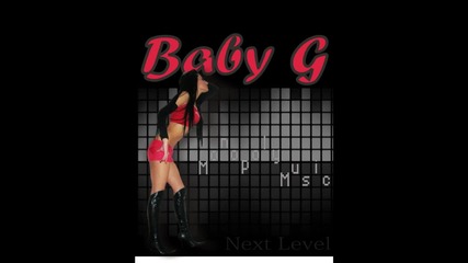 Baby G - Изпепелен си (monopoly Music)