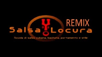 Elisa - Eppure Sentire .. un senso di te ( Salsaylocura Bachata remix 2010 ) 