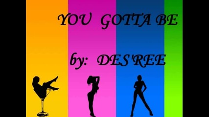 Des'ree - You gotta be + lyrics