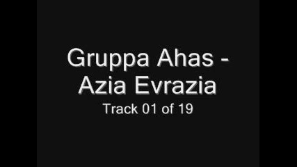 Gruppa Ahas - Azia Evrazia 