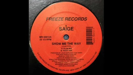 Saige - Show Me The Way ( Club Mix ) 1992
