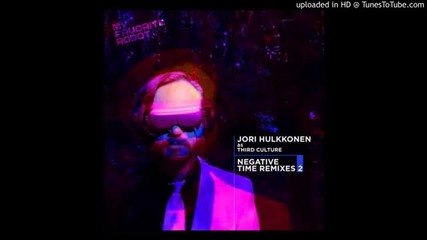 Jori Hulkkonen as Third Culture - Do It feat. Olga Kouklaki (maxxi Soundsystem Remix)
