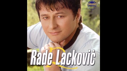 Rade Lackovic - 2010 - Oci Moje Lepe - 
