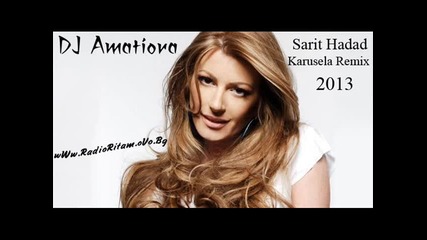 Sarit Hadad Karusela 2013 Remix Dj Amatiora