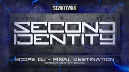 Scope Dj - Final Destination (second Identity Remix)