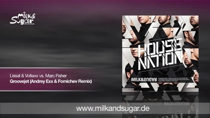 House Music • Lissat & Voltaxx vs Marc Fisher - Groovejet (andrey Exx & Fomichev Remix) - Preview