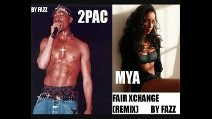 2 Pac Feat. Mya - Fairexchange (remix)