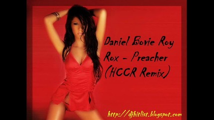 Daniel Bovie Roy Rox - Preacher (hccr Remix) 