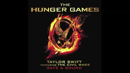 Бг Превод! Taylor Swift feat. The Civil Wars - Safe and Sound [ The Hunger Games Ost]