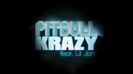 Pitbull - Krazy (ft. Lil Jon)