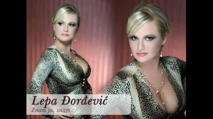 Lepa Djordjevic - Znam ja znam.avi