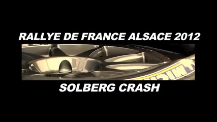 Solbergs Crash - 2012 Wrc Rallye de France