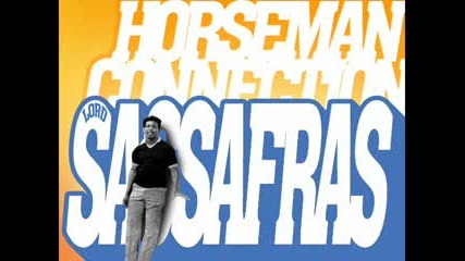 Lord Sassafrass - Horseman Connection