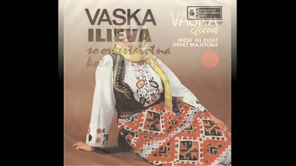 Vaska Ilieva - Sto si mi sine veselo