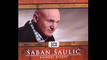 Saban Saulic Sve Mi Uzmi Dusu Nemoj
