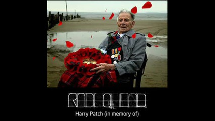 Radiohead - Harry Patch (in Memory Of)