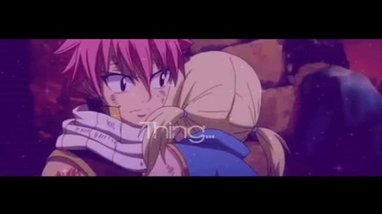 Fairy Tail - Natsu and Lucy ~ Nalu ~ Wouldn't Change a thing