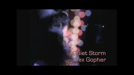 Alex Gopher ~ Quiet Storm 