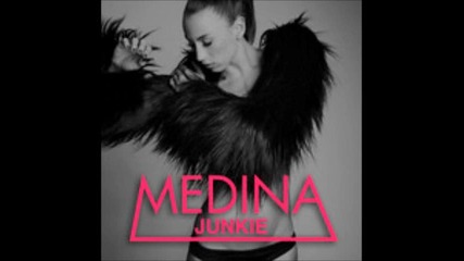 Medina feat. Svenstrup & Vendelboe - Junkie