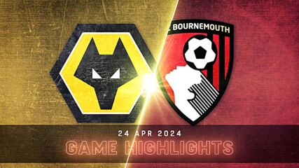 Wolverhampton Wanderers FC vs. Bournemouth - Condensed Game