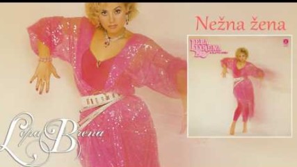 Lepa Brena - Nezna zena - (Official Audio 1985)