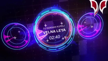 Dj Gkhan Kpeli - Velna Leya 2016 Remix