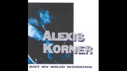 Alexis Korner - I Got My Mojo Working 