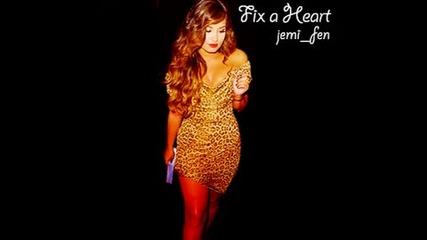 Demi Lovato - Fix A Heart