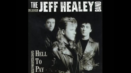 The Jeff Healey Band - How Much