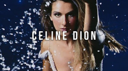 Топ 30 песни на Celine Dion