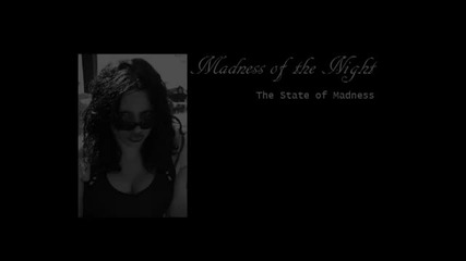 (2012) Madness of the Night - The State of Madness