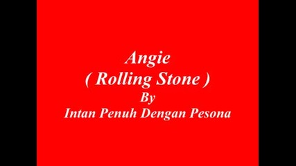 Angie - The Rolling Stone
