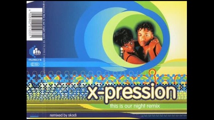 X-pression - This Is Our Night (night On Venus Long)