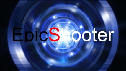 Intro за Epicshooter