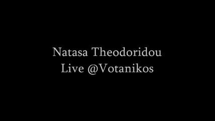Natasa Theodoridou Live Votanikos Medley (1)