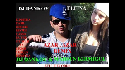 Dj Dankov & Mahsun Kirmigul= Azar , Azar Remix