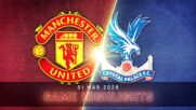 Manchester United vs. Crystal Palace - Condensed Game