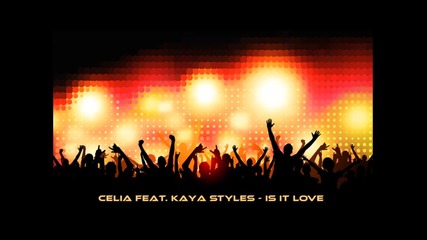 + Превод | Celia Feat. Kaye Styles - Is It Love