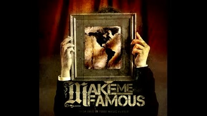 Make Me Famous - I Am A Traitor. No One Does Care